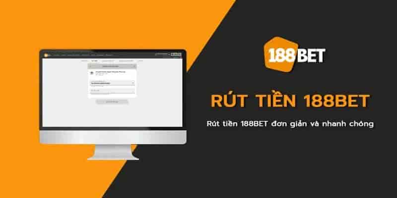 Cách rút tiền 188bet thành công 100% không bị lỗi - Ảnh 1