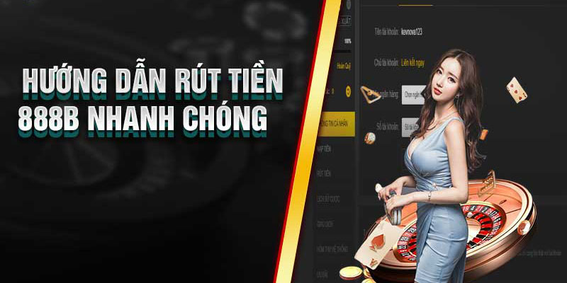 Chinh phục 888B – Rút tiền siêu nhanh, nhận thưởng cực khủng! - Ảnh 3