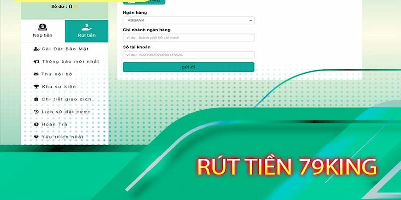 Hướng Dẫn Rút Tiền 79King – Nhận Thưởng Nhanh Gọn Trong Vài Bước - Ảnh 2