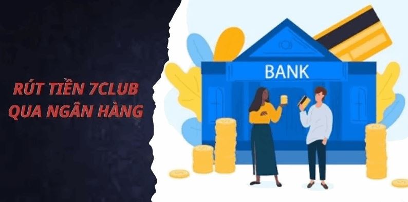 Giải đáp rút tiền 7Club - Cách tránh lỗi và nhận tiền trong phút chốc - Ảnh 1